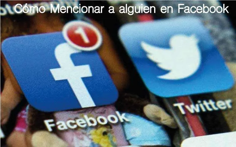 Cómo Mencionar Personas, páginas o grupos en una Página de Facebook